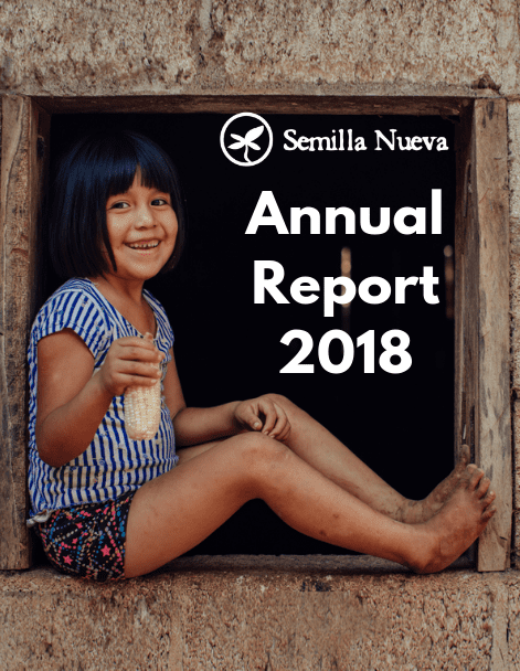 Annual-Report-Semilla-Nueva-Annual-Report-2018_WebThumbnail Annual-Report-Semilla-Nueva-Annual-Report-2018_WebThumbnail